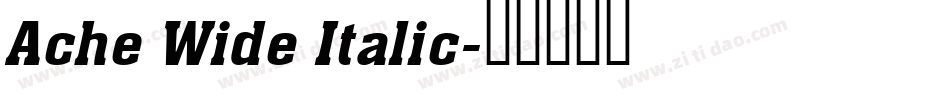 Ache Wide Italic字体转换